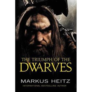 The Triumph of the Dwarves -- Markus Heitz